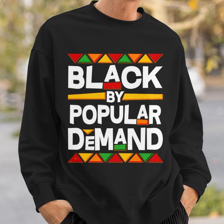 Black By Popular Demand Black Lives Matter History Tshirt Sweatshirt Gifts for Him