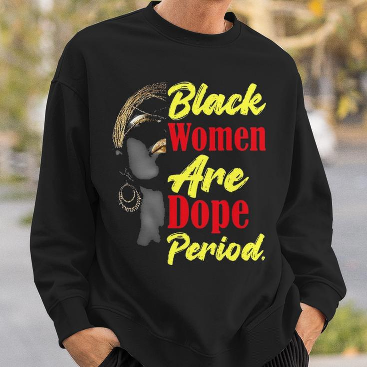 Black Women Are Dope Period Graphic Design Printed Casual Daily Basic Sweatshirt Gifts for Him