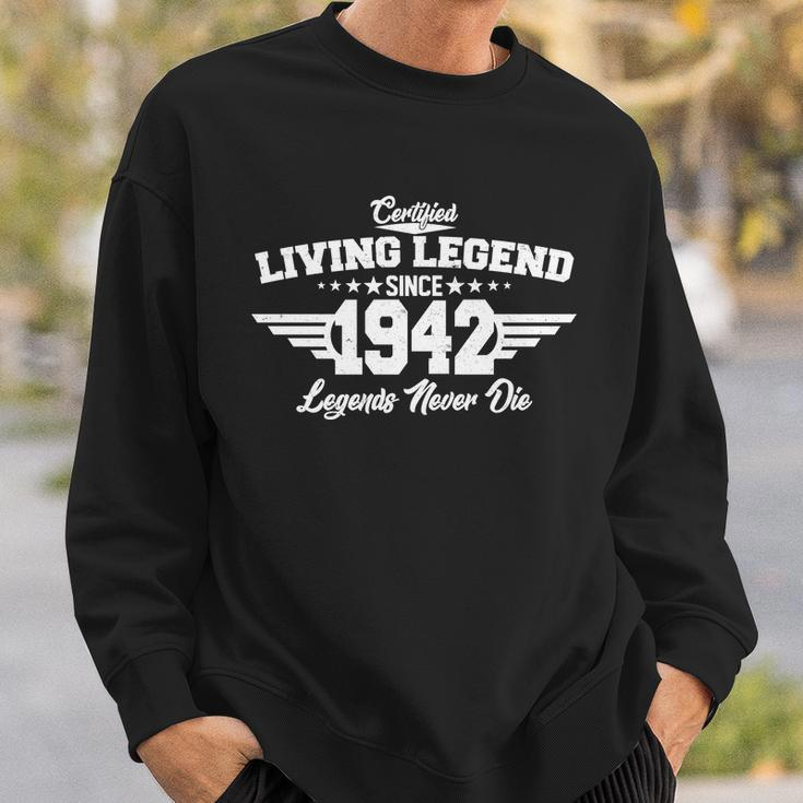 Certified Living Legend Since 1942 Legends Never Die 80Th Birthday Sweatshirt Gifts for Him