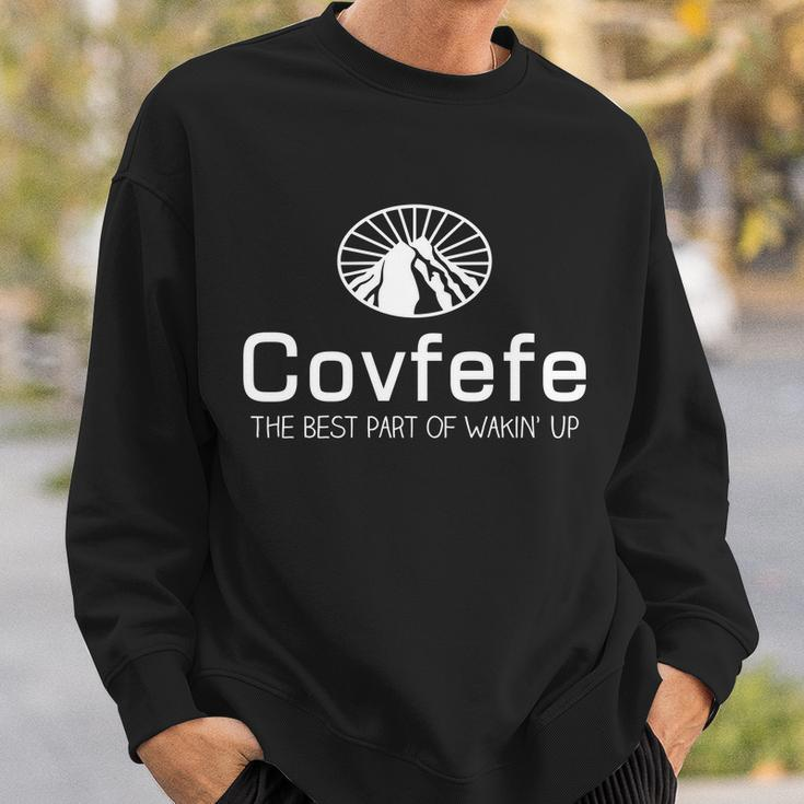 Covfefe The Best Part Of Wakin Up Parody Tshirt Sweatshirt Gifts for Him
