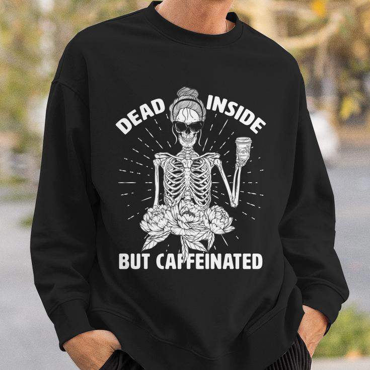 Dead Inside But Caffeinated Tshirt Sweatshirt Gifts for Him