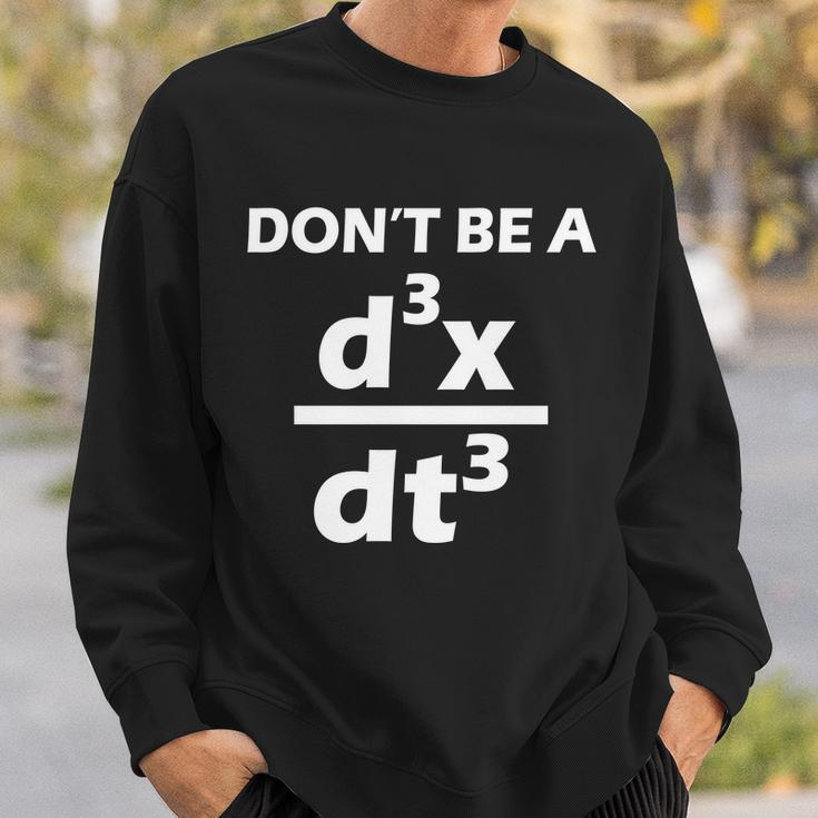 Dont Be A Jerk Mathematics Equation Tshirt Sweatshirt Gifts for Him
