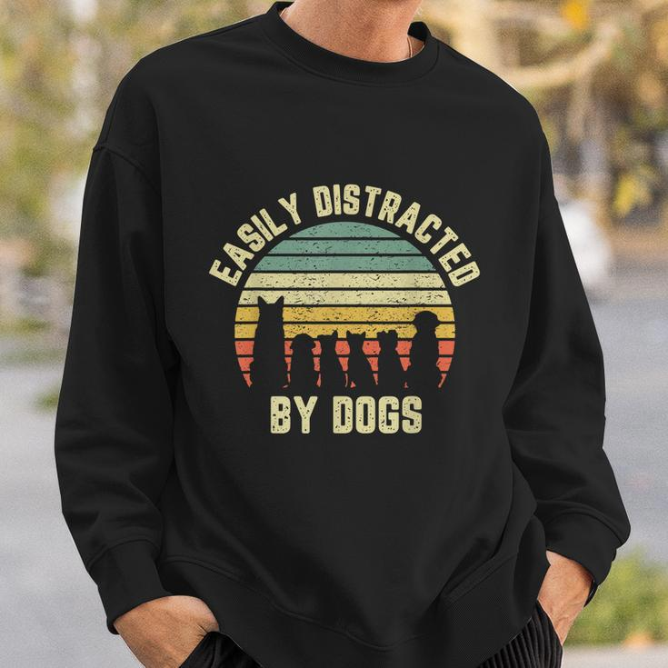 Easily Distracted By Dogs Shirt Funny Dog Dog Lover Graphic Design Printed Casual Daily Basic Sweatshirt Gifts for Him