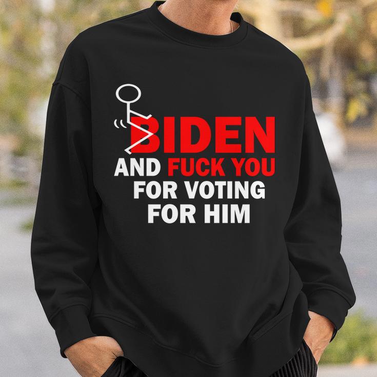 F Biden And FuK You For Voting For Him Sweatshirt Gifts for Him