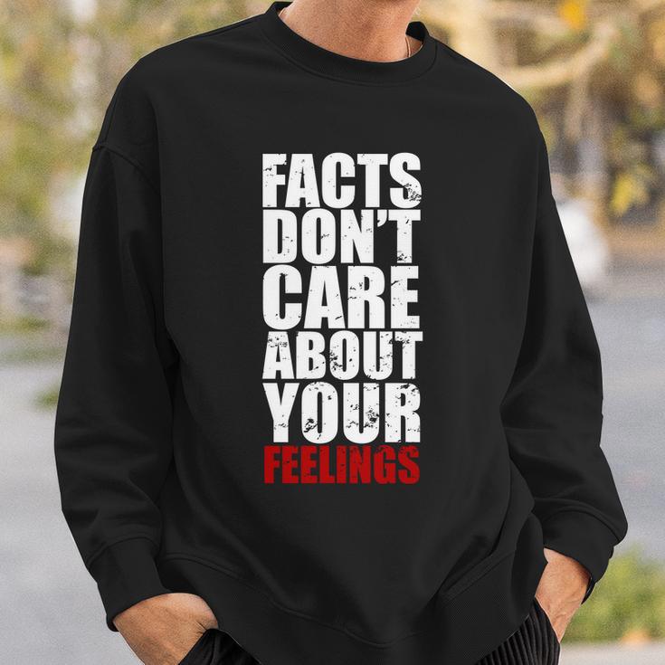 Facts Dont Care About Your Feelings Sweatshirt Gifts for Him