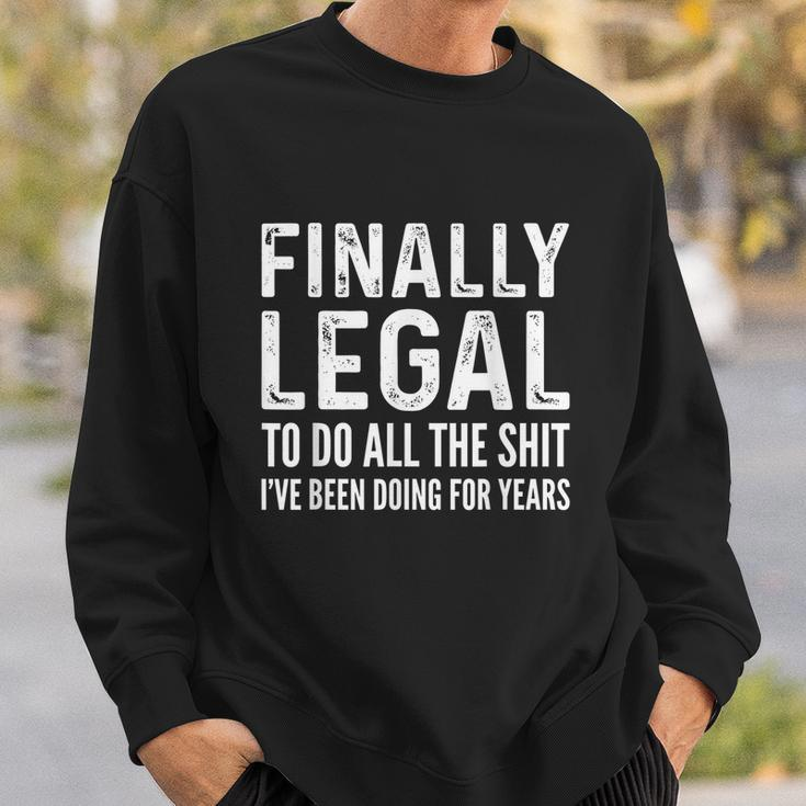 Finally Legal Funny 21St Birthday 2000 Gift For Men & Women Tshirt Sweatshirt Gifts for Him
