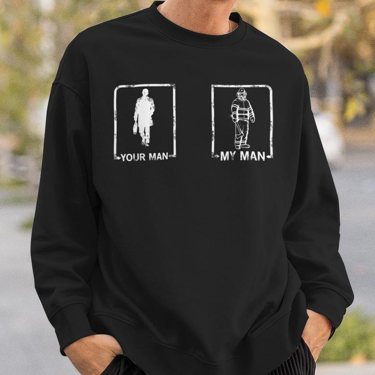 Firefighter Funny Fireman Girlfriend Wife Design For Firefighter Sweatshirt Gifts for Him