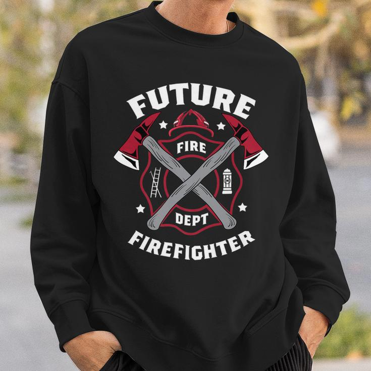 Firefighter Future Firefighter Volunteer Firefighter Sweatshirt Gifts for Him