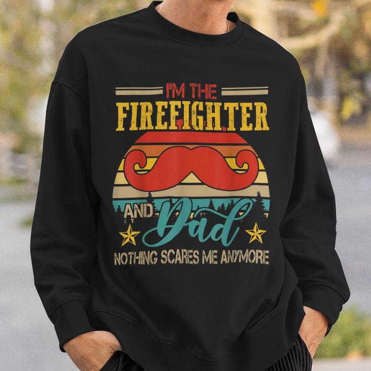 Firefighter Vintage Retro Im The Firefighter And Dad Funny Dad Mustache Sweatshirt Gifts for Him