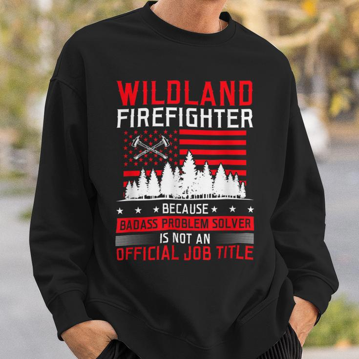 Firefighter Wildland Firefighter Job Title Rescue Wildland Firefighting Sweatshirt Gifts for Him