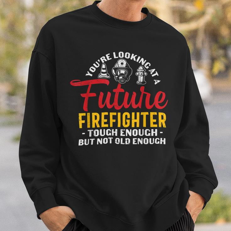 Firefighter You Looking At A Future Firefighter Firefighter Sweatshirt Gifts for Him