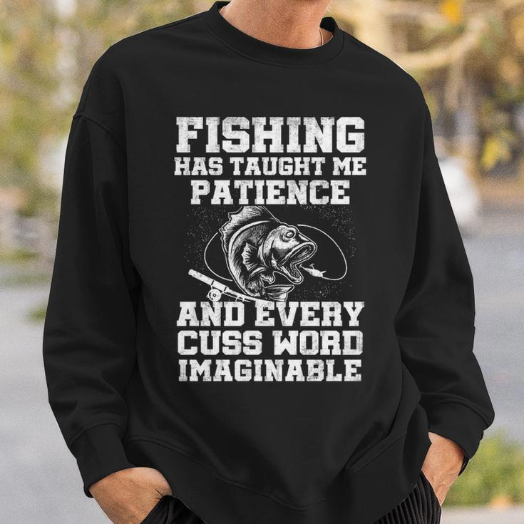 Fishing Has Taught Me Patience Sweatshirt Gifts for Him