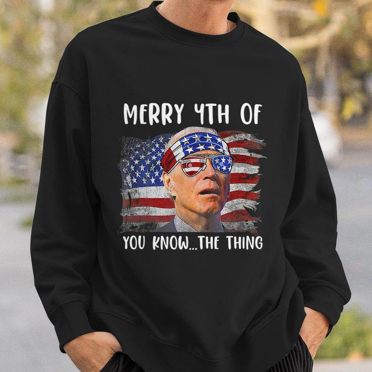 Funny Biden Confused Merry Happy 4Th Of You Know The Thing Funny Design Sweatshirt Gifts for Him