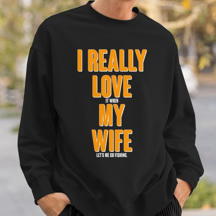 Funny Fishing I Really Love My Wife Tshirt Sweatshirt Gifts for Him