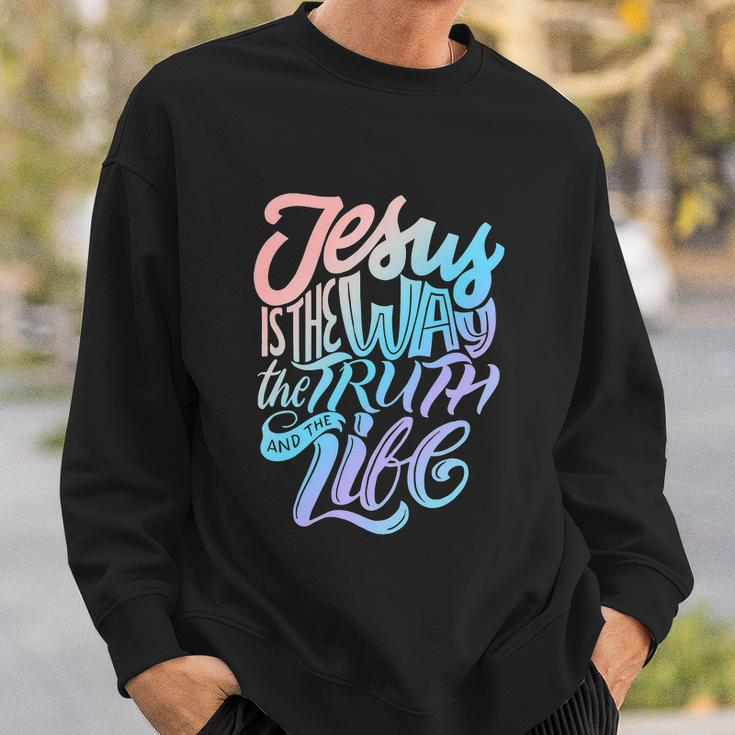 Funny Jesus Way Truth And Life Christian Bible Sweatshirt Gifts for Him