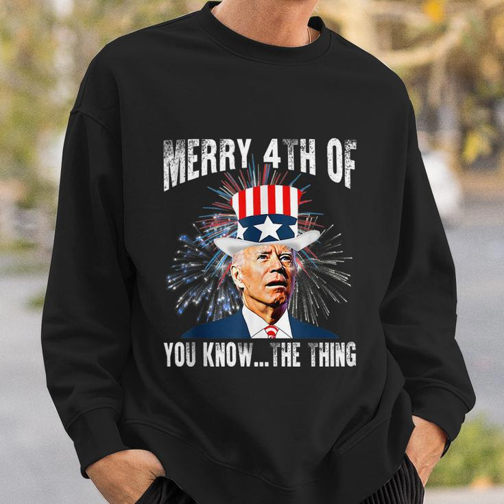 Funny Joe Biden Merry 4Th Of You KnowThe Thing 4Th Of July Sweatshirt Gifts for Him