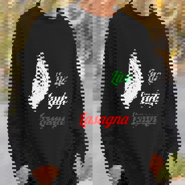 Funny Live Laugh Lasagna Funny Lasagna Lovers Sweatshirt Gifts for Him