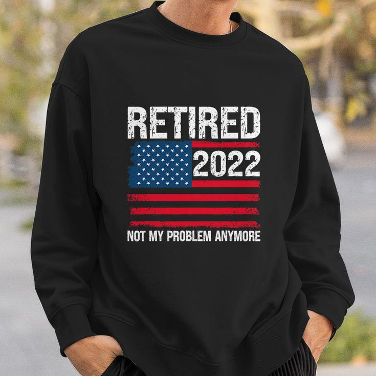 Funny Retired 2022 I Worked My Whole Life For This Retirement Sweatshirt Gifts for Him