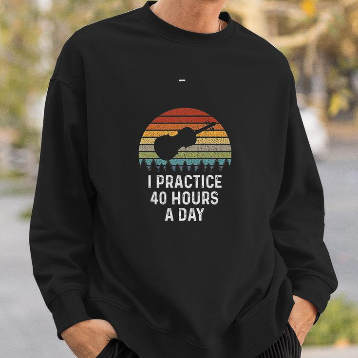 Funny Violin Gifts Practice 40 Hours Per Day Violinist Men Women Sweatshirt Graphic Print Unisex Gifts for Him