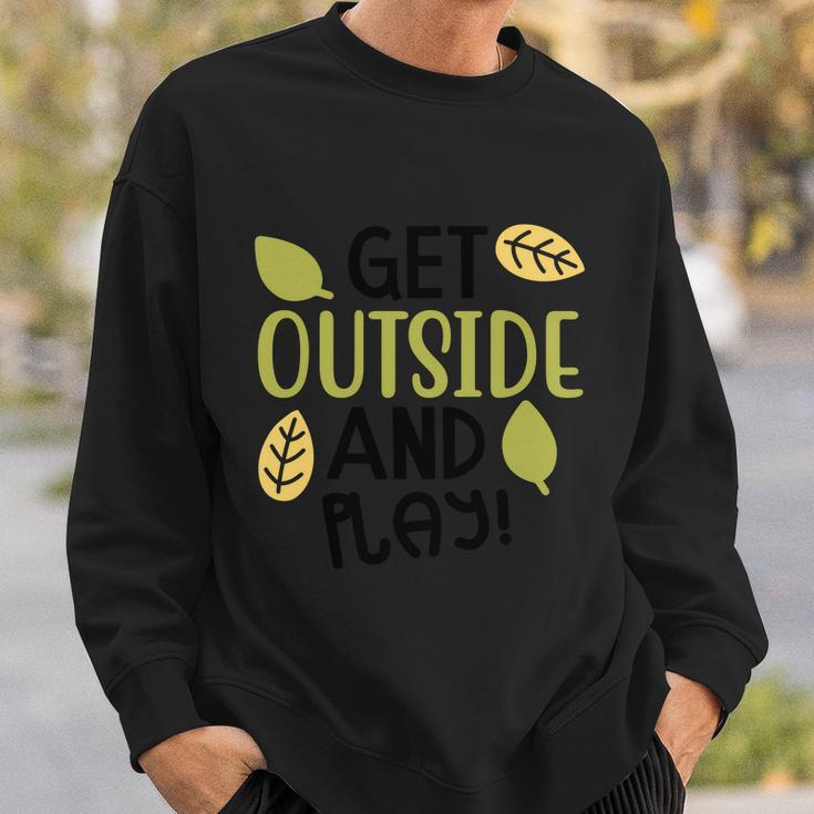 Get Outside And Play Halloween Quote V3 Sweatshirt Gifts for Him