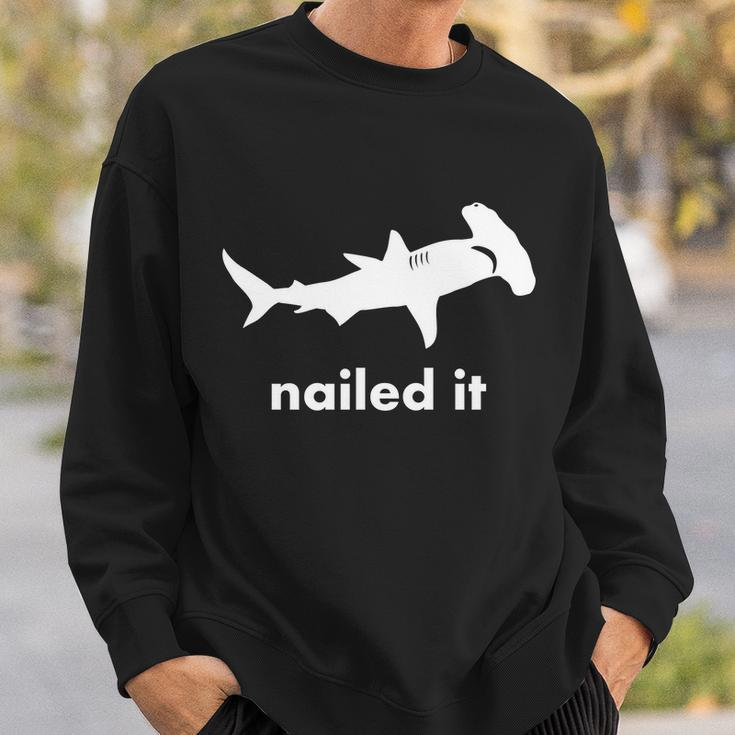 Hammerhead Nailed It Funny Sweatshirt Gifts for Him