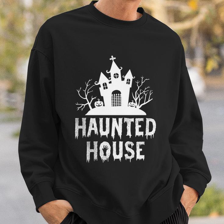 Haunted House Funny Halloween Quote V3 Sweatshirt Gifts for Him