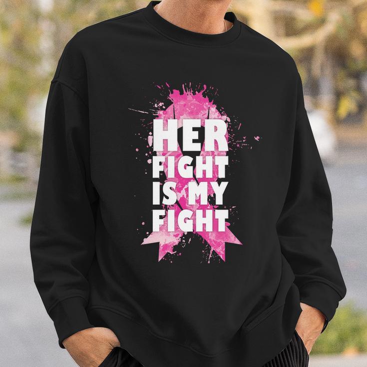 Her Fight Is My Fight Breast Cancer Tshirt Sweatshirt Gifts for Him