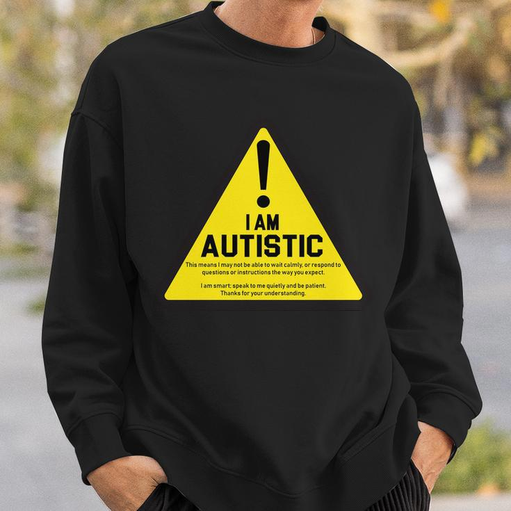 I Am Autistic Autism Warning Sign Tshirt Sweatshirt Gifts for Him