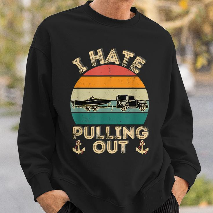 I Hate Pulling Out Boating Funny Retro Vintage Boat Captain Men Women Sweatshirt Graphic Print Unisex Gifts for Him