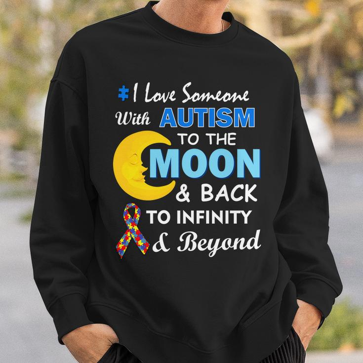 I Love Someone With Autism To The Moon & Back V2 Sweatshirt Gifts for Him