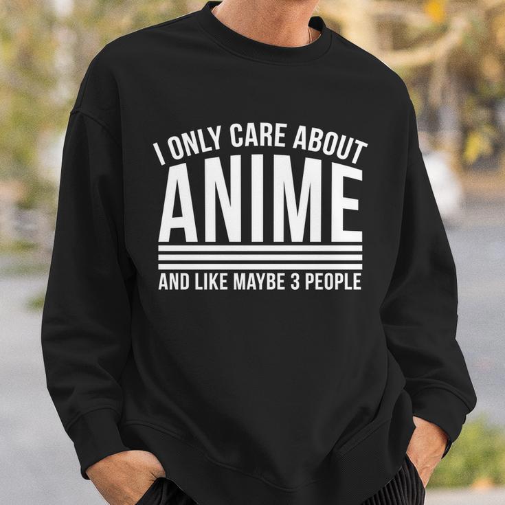 I Only Care About Anime And Like Maybe 3 People Tshirt Sweatshirt Gifts for Him