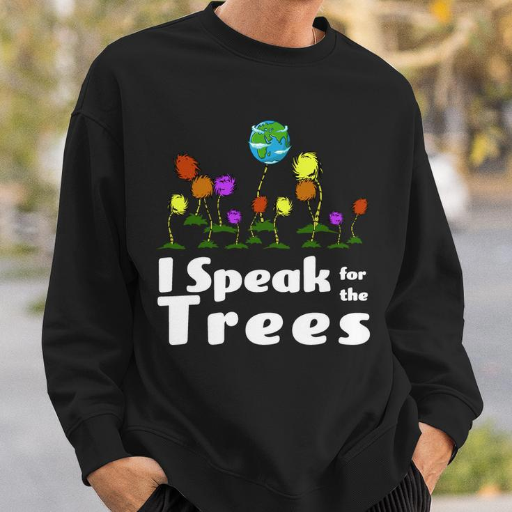 I Speak For The Trees Sweatshirt Gifts for Him