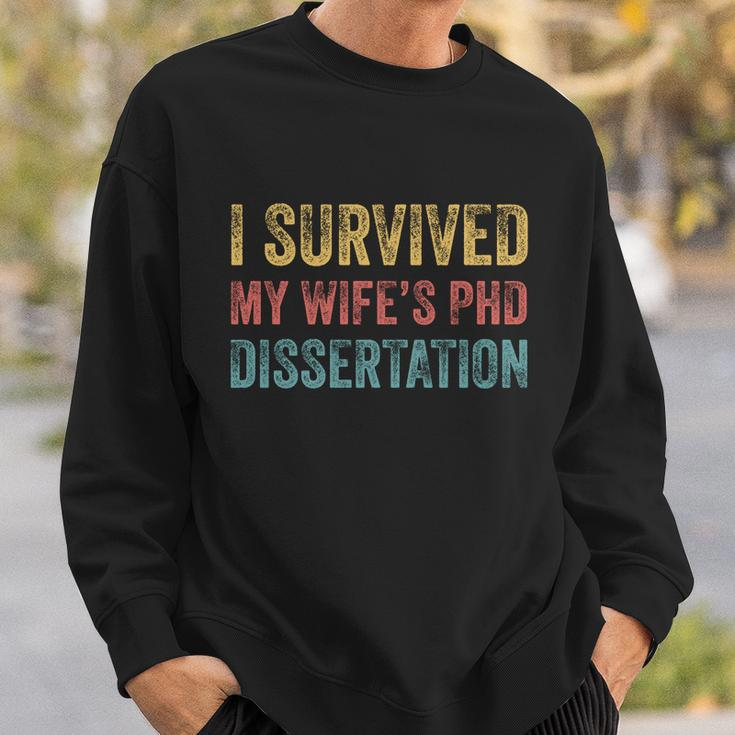 I Survived My Wifes Phd Dissertation For Husband Sweatshirt Gifts for Him