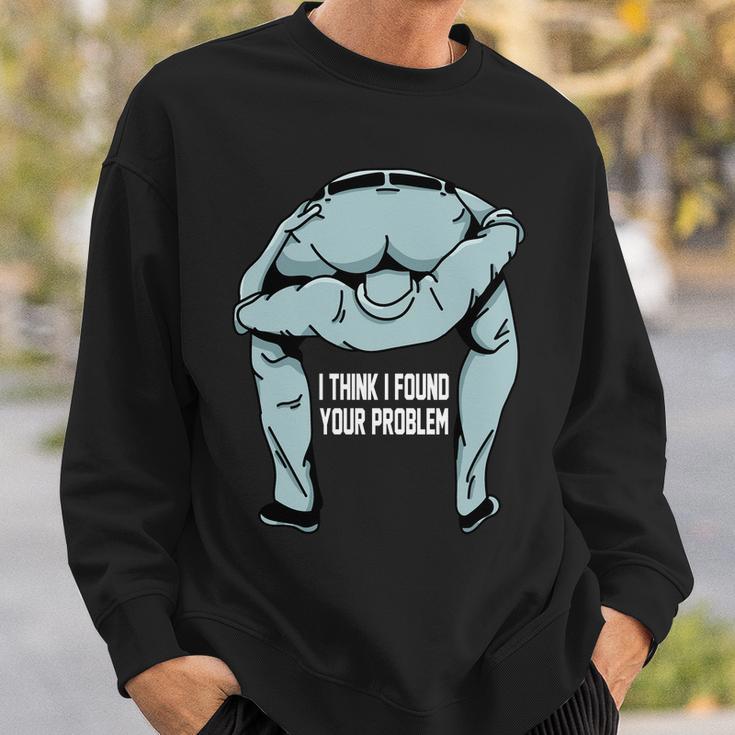 I Think I Found Your Problem Tshirt Sweatshirt Gifts for Him