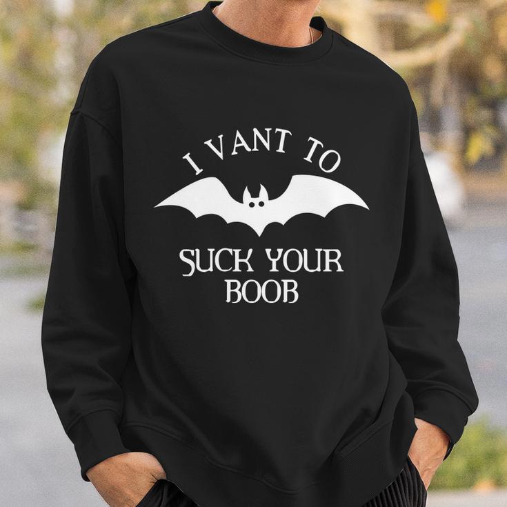 I Want To Suck Your Boob Sweatshirt Gifts for Him