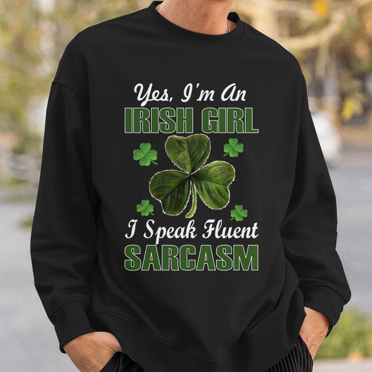 Im An Irish Girl I Speak Fluent Sarcasm Sweatshirt Gifts for Him