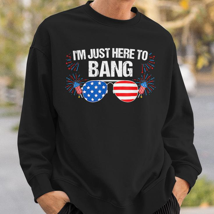 Im Just Here To Bang 4Th Of July Fireworks Director Sweatshirt Gifts for Him
