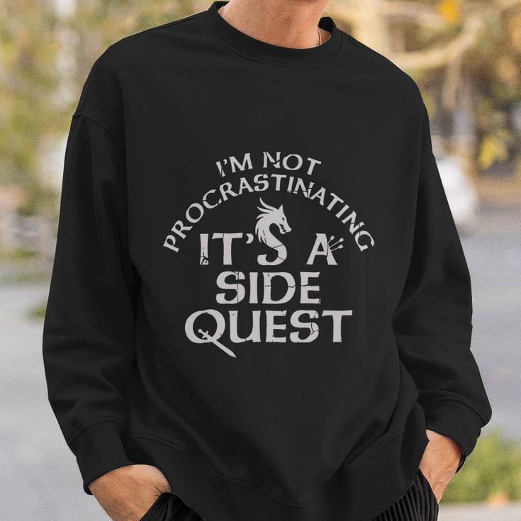 Im Not Procrastinating Its A Side Quest Sweatshirt Gifts for Him