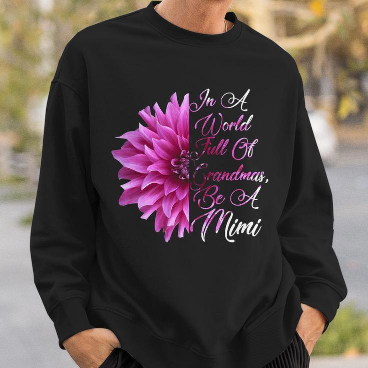 In A World Full Of Grandmas Be A Mimi Tshirt Sweatshirt Gifts for Him