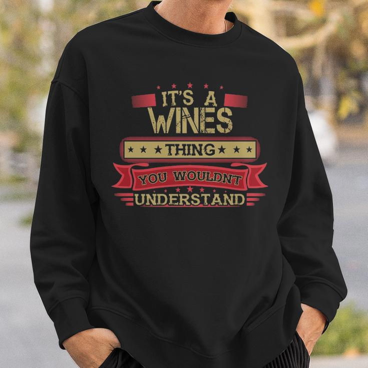 Its A Wines Thing You Wouldnt UnderstandShirt Wines Shirt Shirt For Wines Sweatshirt Gifts for Him