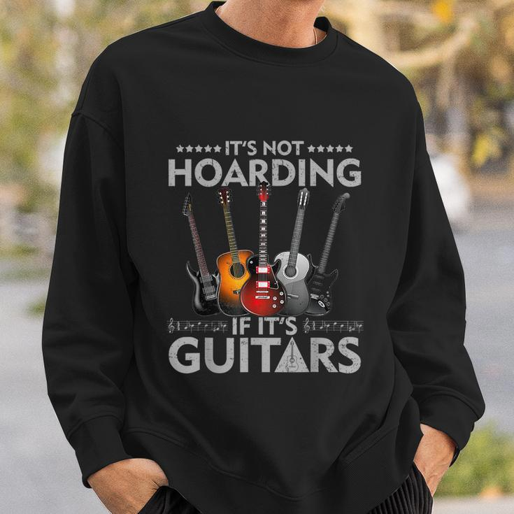Its Not Hoarding If Its Guitars Vintage Sweatshirt Gifts for Him