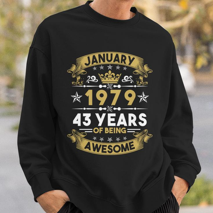 January 1979 43 Years Of Being Awesome Funny 43Rd Birthday Sweatshirt Gifts for Him