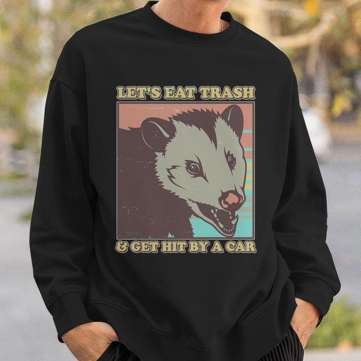Lets Eat Trash And Get Hit By A Car Opossum Sweatshirt Gifts for Him