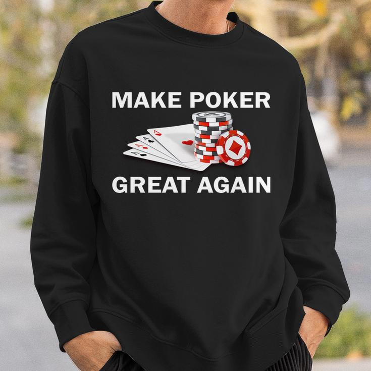 Make Poker Great Again Sweatshirt Gifts for Him