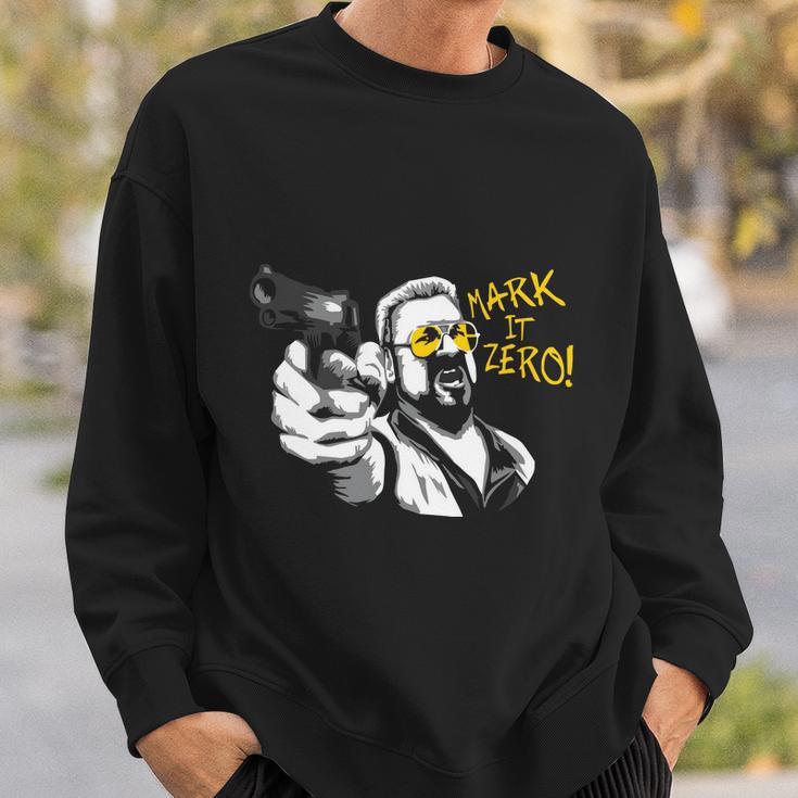 Mark It Zero Sweatshirt Gifts for Him