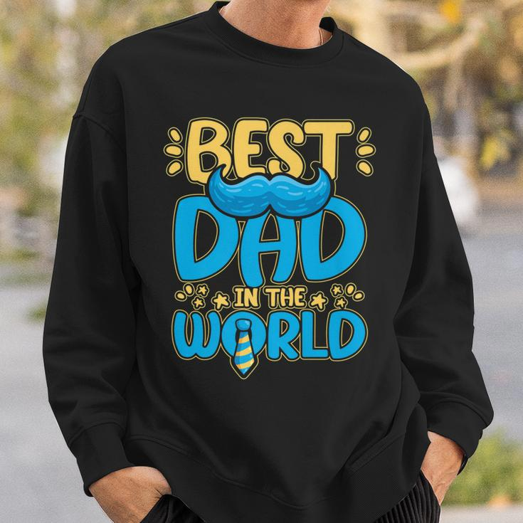 Mens Best Dad In The World For A Dad  Sweatshirt Gifts for Him