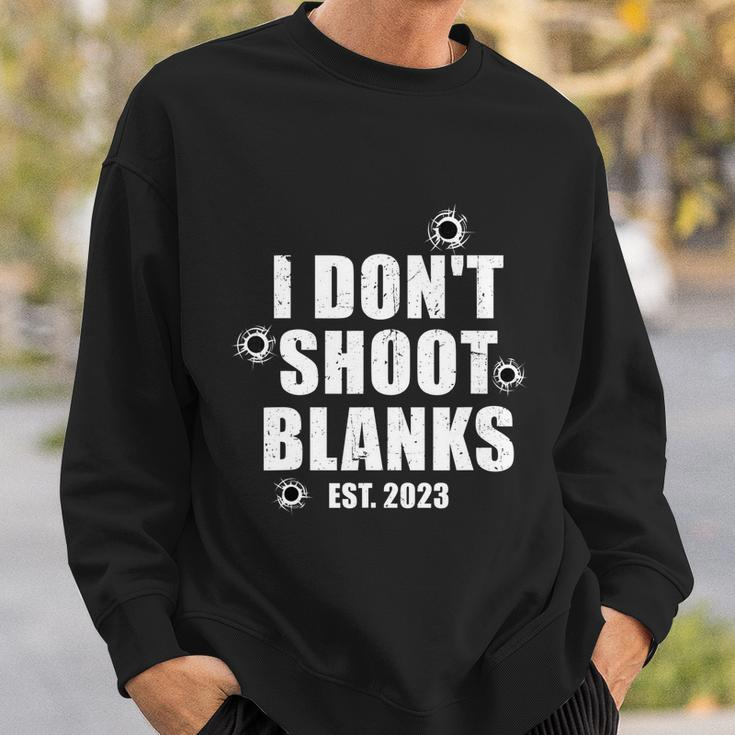 Mens I Dont Shoot Blanks Dad To Be Dad Promoted To Daddy Sweatshirt Gifts for Him