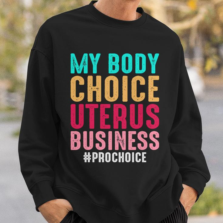 My Body My Choice Uterus 1973 Pro Roe Pro Choice Sweatshirt Gifts for Him