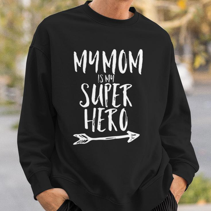 My Mom Is My Super Hero Kids Mothers Day Gift Tee Men Women Sweatshirt Graphic Print Unisex Gifts for Him