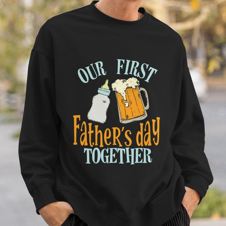 Our First Fathers Day Together Dad And Son Daughter Sweatshirt Gifts for Him
